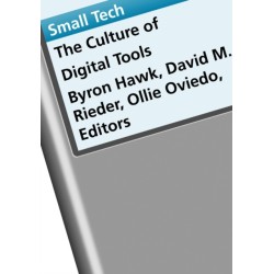 Small Tech: The Culture of Digital Tools