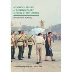 Advanced Reader of Contemporary Chinese Short Stories: Reflections on Humanity