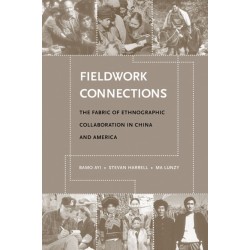 Fieldwork Connections: The Fabric of Ethnographic Collaboration in China and America