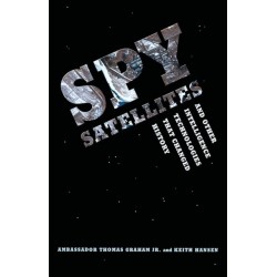 Spy Satellites and Other Intelligence Technologies That Changed History