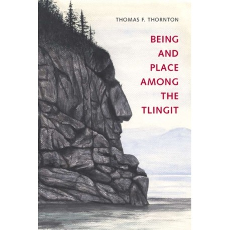 Being and Place Among the Tlingit