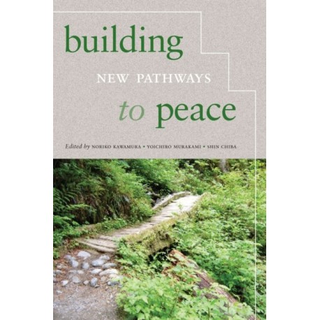 Building New Pathways to Peace