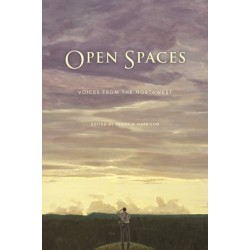 Open Spaces: Voices from the Northwest