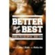 Better Than the Best: Black Athletes Speak, 1920-2007