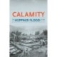 Calamity: The Heppner Flood of 1903