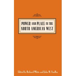 Power and Place in the North American West
