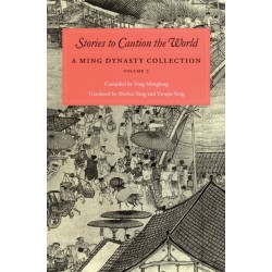 Stories to Caution the World: A Ming Dynasty Collection, Volume 2