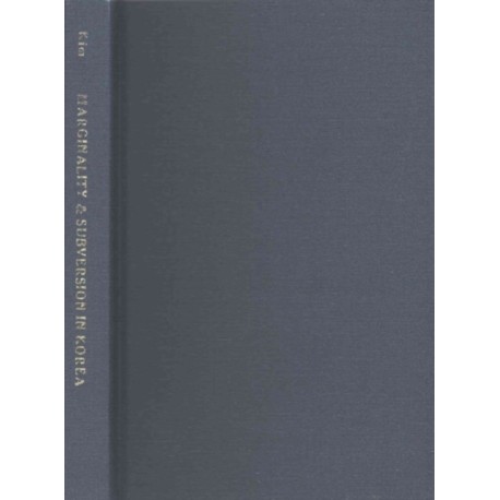 Marginality and Subversion in Korea: The Hong Kyongnae Rebellion of 1812