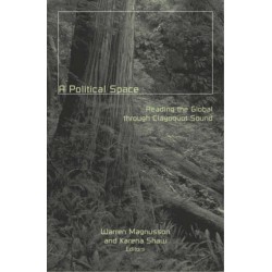 A a Political Space: Reading the Global Through Clayoquot Sound