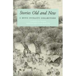 Stories Old and New: A Ming Dynasty Collection