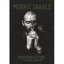 Morris Graves: Selected Letters