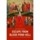 Escape from Blood Pond Hell: The Tales of Mulian and Woman Huang