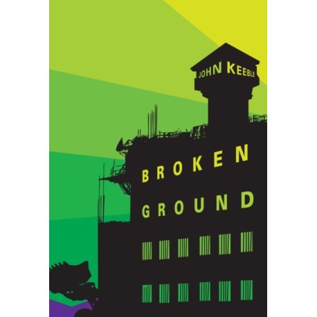Broken Ground: A Novel