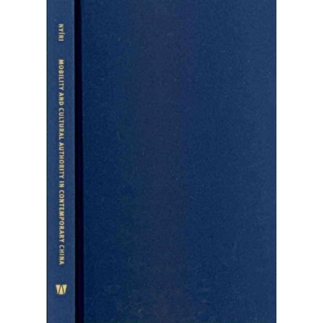 Mobility and Cultural Authority in Contemporary China