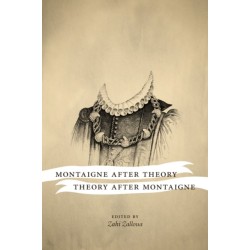 Montaigne After Theory, Theory After Montaigne