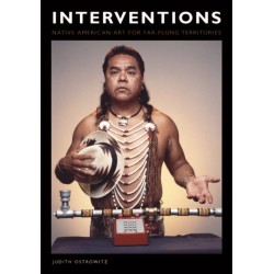 Interventions: Native American Art for Far-flung Territories