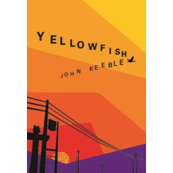 Yellowfish: A Novel