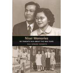 Nisei Memories: My Parents Talk About the War Years