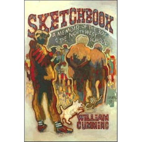 Sketchbook: A Memoir of the 1930s and the Northwest School