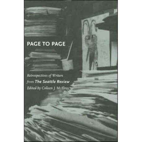Page to Page: Retrospectives of Writers from the Seattle Review