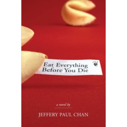 Eat Everything Before You Die: A Chinaman in the Counterculture