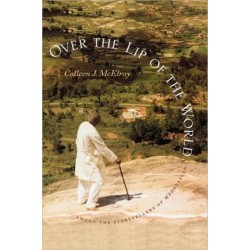 Over the Lip of the World: Among the Storytellers of Madagascar
