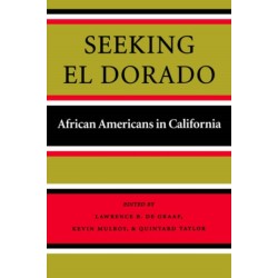 Seeking El Dorado: African Americans in California