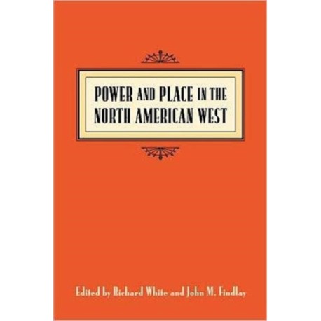 Power and Place in the North American West