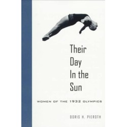 Their Day in the Sun: Women of the 1932 Olympics