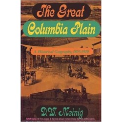 The Great Columbia Plain: A Historical Geography, 1805-1910