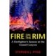 Fire on the Rim: A Firefighter's Season at the Grand Canyon