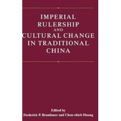 Imperial Rulership and Cultural Change in Traditional China