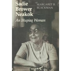 Sadie Brower Neakok: An Inupiaq Woman