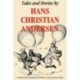 Tales and Stories by Hans Christian Andersen