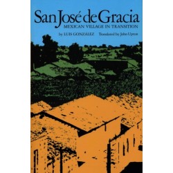 San Jose De Gracia: Mexican Village in Transition