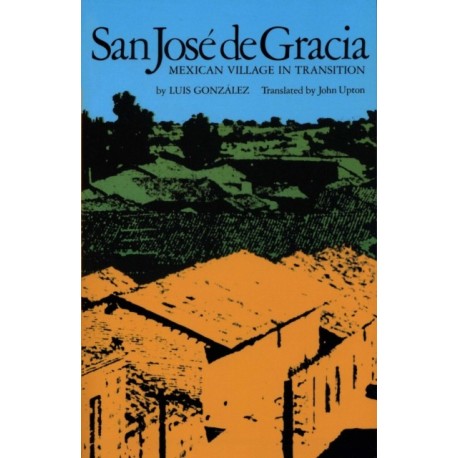 San Jose De Gracia: Mexican Village in Transition