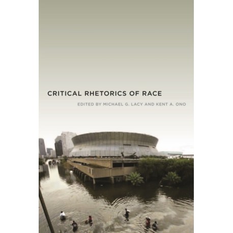 Critical Rhetorics of Race