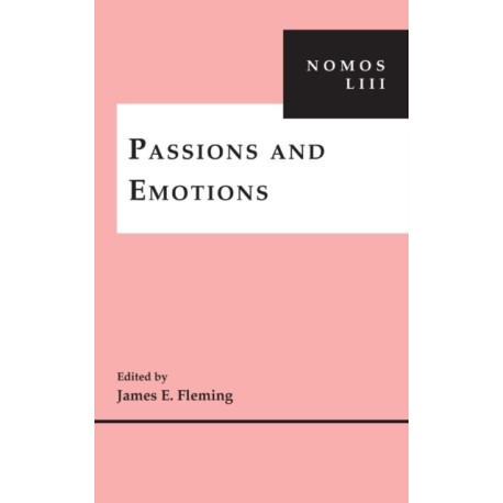 Passions and Emotions: NOMOS LIII