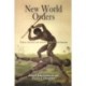New World Orders: Violence, Sanction, and Authority in the Colonial Americas