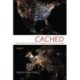 Cached: Decoding the Internet in Global Popular Culture