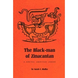 The Black-Man of Zinacantan: A Central American Legend