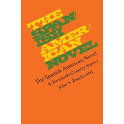 The Spanish American Novel: A Twentieth-Century Survey