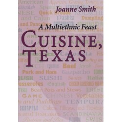 Cuisine, Texas: A Multiethnic Feast