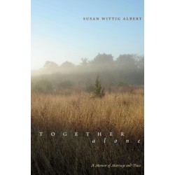 Together, Alone: A Memoir of Marriage and Place