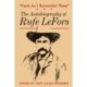 Facts As I Remember Them: The Autobiography of Rufe LeFors