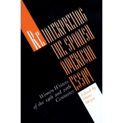 Reinterpreting the Spanish American Essay: Women Writers of the 19th and 20th Centuries