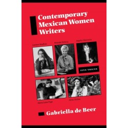 Contemporary Mexican Women Writers: Five Voices