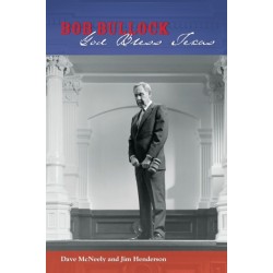 Bob Bullock: God Bless Texas