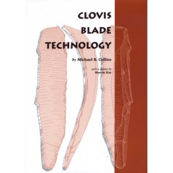 Clovis Blade Technology: A Comparative Study of the Keven Davis Cache, Texas