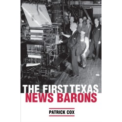 The First Texas News Barons